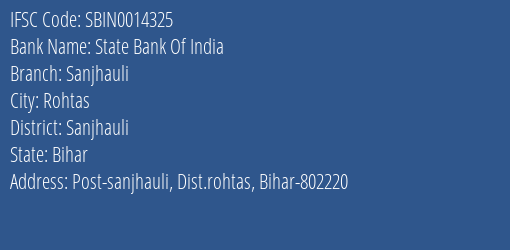 State Bank Of India Sanjhauli Branch Sanjhauli IFSC Code SBIN0014325