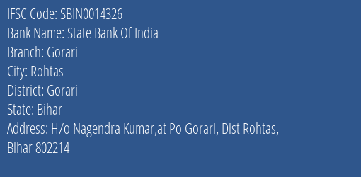 State Bank Of India Gorari Branch Gorari IFSC Code SBIN0014326