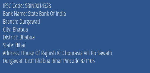 State Bank Of India Durgawati Branch Bhabua IFSC Code SBIN0014328