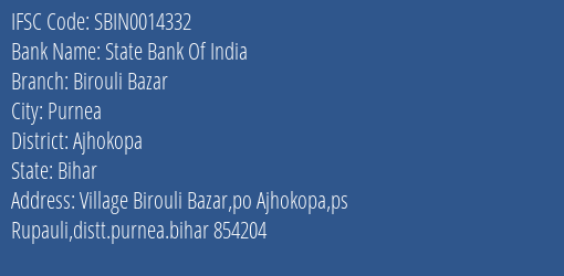 State Bank Of India Birouli Bazar Branch Ajhokopa IFSC Code SBIN0014332