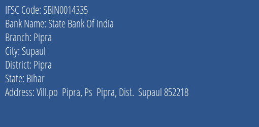 State Bank Of India Pipra Branch Pipra IFSC Code SBIN0014335