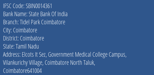 State Bank Of India Tidel Park Coimbatore Branch Coimbatore IFSC Code SBIN0014361