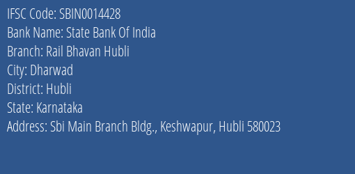 State Bank Of India Rail Bhavan Hubli Branch, Branch Code 014428 & IFSC Code Sbin0014428