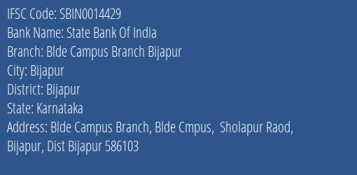 State Bank Of India Blde Campus Branch Bijapur Branch Bijapur IFSC Code SBIN0014429
