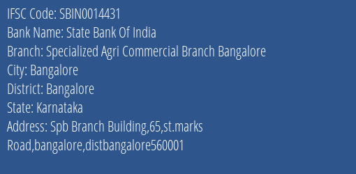 State Bank Of India Specialized Agri Commercial Branch Bangalore Branch Bangalore IFSC Code SBIN0014431