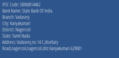 State Bank Of India Vadasery Branch Nagercoil IFSC Code SBIN0014462