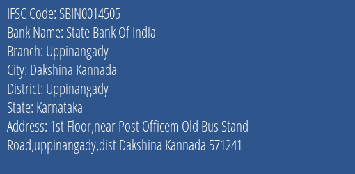 State Bank Of India Uppinangady Branch Uppinangady IFSC Code SBIN0014505