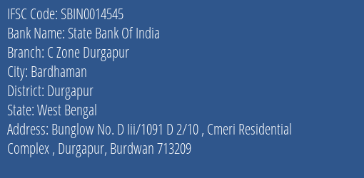 State Bank Of India C Zone Durgapur Branch, Branch Code 014545 & IFSC Code SBIN0014545