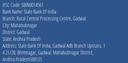 State Bank Of India Rural Central Processing Centre Gadwal Branch Gadwal IFSC Code SBIN0014561
