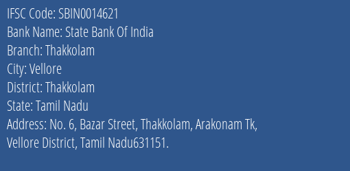 State Bank Of India Thakkolam Branch Thakkolam IFSC Code SBIN0014621