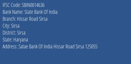 State Bank Of India Hissar Road Sirsa Branch Sirsa IFSC Code SBIN0014636