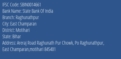 State Bank Of India Raghunathpur Branch Motihari IFSC Code SBIN0014661