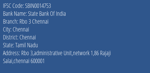 State Bank Of India Rbo 3 Chennai Branch, Branch Code 014753 & IFSC Code Sbin0014753