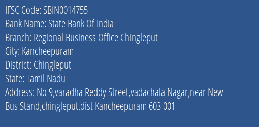 State Bank Of India Regional Business Office Chingleput Branch Chingleput IFSC Code SBIN0014755