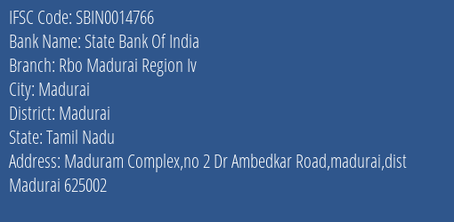 State Bank Of India Rbo Madurai Region Iv Branch Madurai IFSC Code SBIN0014766