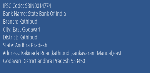 State Bank Of India Kathipudi Branch Kathipudi IFSC Code SBIN0014774