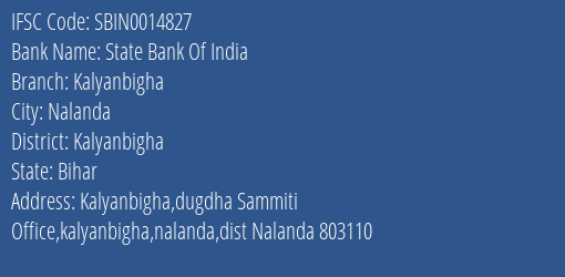 State Bank Of India Kalyanbigha Branch Kalyanbigha IFSC Code SBIN0014827