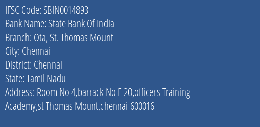 State Bank Of India Ota St. Thomas Mount Branch, Branch Code 014893 & IFSC Code Sbin0014893