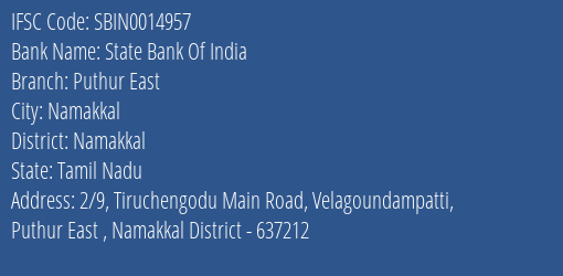 State Bank Of India Puthur East Branch Namakkal IFSC Code SBIN0014957
