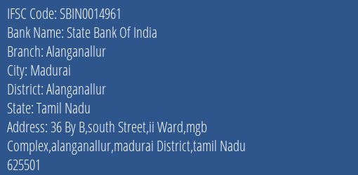 State Bank Of India Alanganallur Branch Alanganallur IFSC Code SBIN0014961