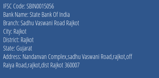 State Bank Of India Sadhu Vaswani Road Rajkot Branch Rajkot IFSC Code SBIN0015056