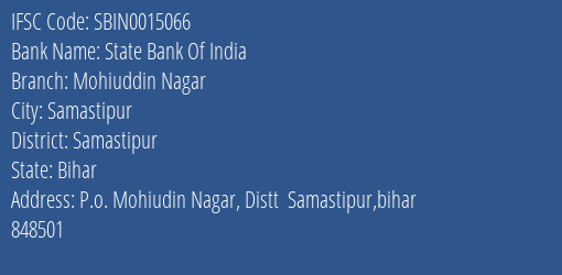 State Bank Of India Mohiuddin Nagar Branch Samastipur IFSC Code SBIN0015066