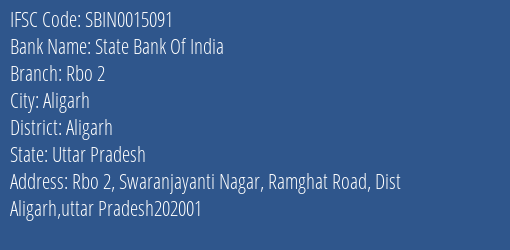 State Bank Of India Rbo 2 Branch Aligarh IFSC Code SBIN0015091