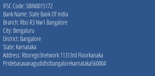State Bank Of India Rbo R3 Nw1 Bangalore Branch Bangalore IFSC Code SBIN0015172