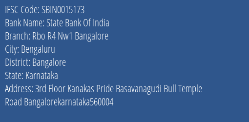 State Bank Of India Rbo R4 Nw1 Bangalore Branch Bangalore IFSC Code SBIN0015173