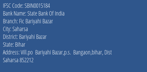 State Bank Of India Fic Bariyahi Bazar Branch Bariyahi Bazar IFSC Code SBIN0015184
