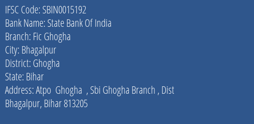 State Bank Of India Fic Ghogha Branch Ghogha IFSC Code SBIN0015192