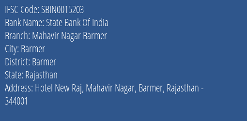 State Bank Of India Mahavir Nagar Barmer Branch Barmer IFSC Code SBIN0015203