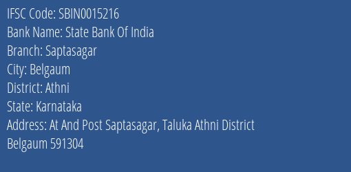 State Bank Of India Saptasagar Branch Athni IFSC Code SBIN0015216