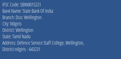 State Bank Of India Dssc Wellington Branch Wellington IFSC Code SBIN0015221