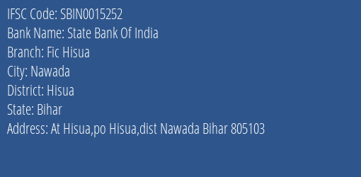 State Bank Of India Fic Hisua Branch Hisua IFSC Code SBIN0015252