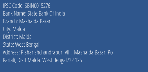 State Bank Of India Mashalda Bazar Branch Malda IFSC Code SBIN0015276