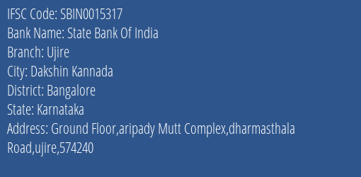 State Bank Of India Ujire Branch Bangalore IFSC Code SBIN0015317