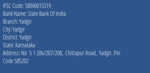 State Bank Of India Yadgir Branch Yadgir IFSC Code SBIN0015319