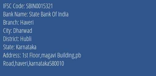 State Bank Of India Haveri Branch Hubli IFSC Code SBIN0015321