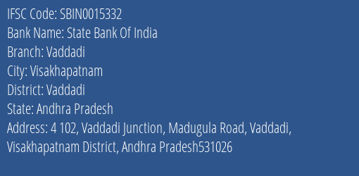 State Bank Of India Vaddadi Branch Vaddadi IFSC Code SBIN0015332