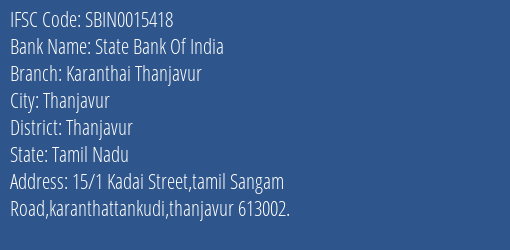 State Bank Of India Karanthai Thanjavur Branch Thanjavur IFSC Code SBIN0015418