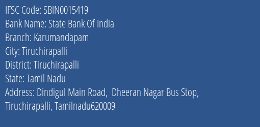 State Bank Of India Karumandapam Branch Tiruchirapalli IFSC Code SBIN0015419