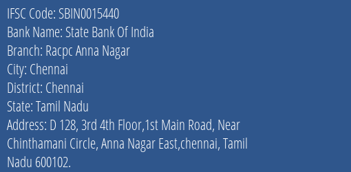 State Bank Of India Racpc Anna Nagar Branch Chennai IFSC Code SBIN0015440