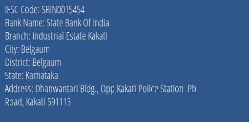 State Bank Of India Industrial Estate Kakati Branch Belgaum IFSC Code SBIN0015454