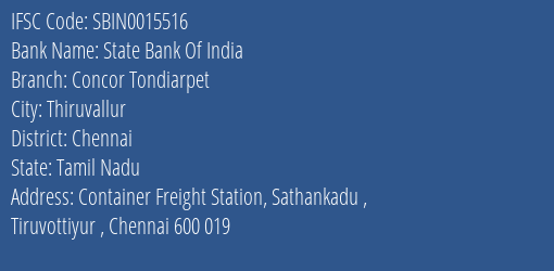 State Bank Of India Concor Tondiarpet Branch, Branch Code 015516 & IFSC Code Sbin0015516