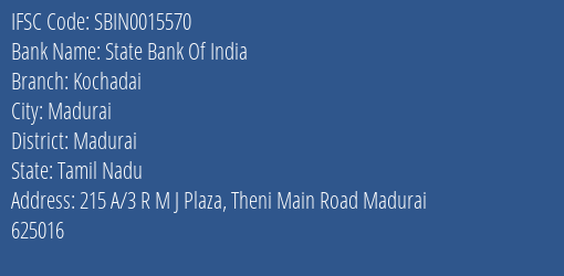 State Bank Of India Kochadai Branch Madurai IFSC Code SBIN0015570