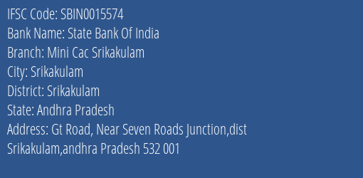State Bank Of India Mini Cac Srikakulam Branch, Branch Code 015574 & IFSC Code SBIN0015574