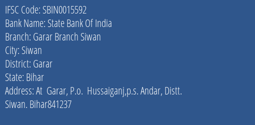State Bank Of India Garar Branch Siwan Branch Garar IFSC Code SBIN0015592