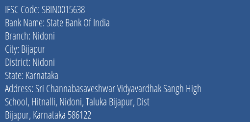State Bank Of India Nidoni Branch Nidoni IFSC Code SBIN0015638