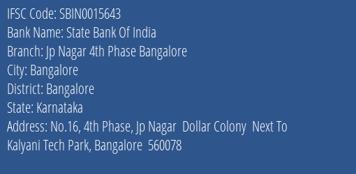 State Bank Of India Jp Nagar 4th Phase Bangalore Branch Bangalore IFSC Code SBIN0015643